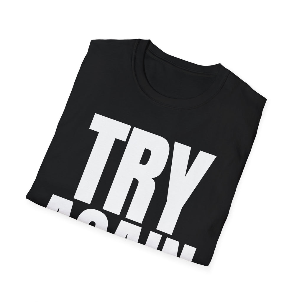 TRY AGAIN T-SHIRT