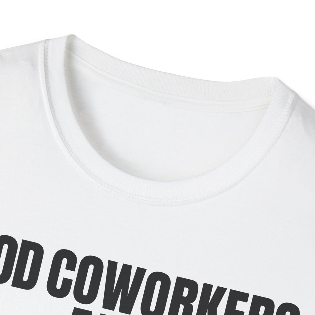 GOOD COWORKERS ARE RARE T-SHIRT