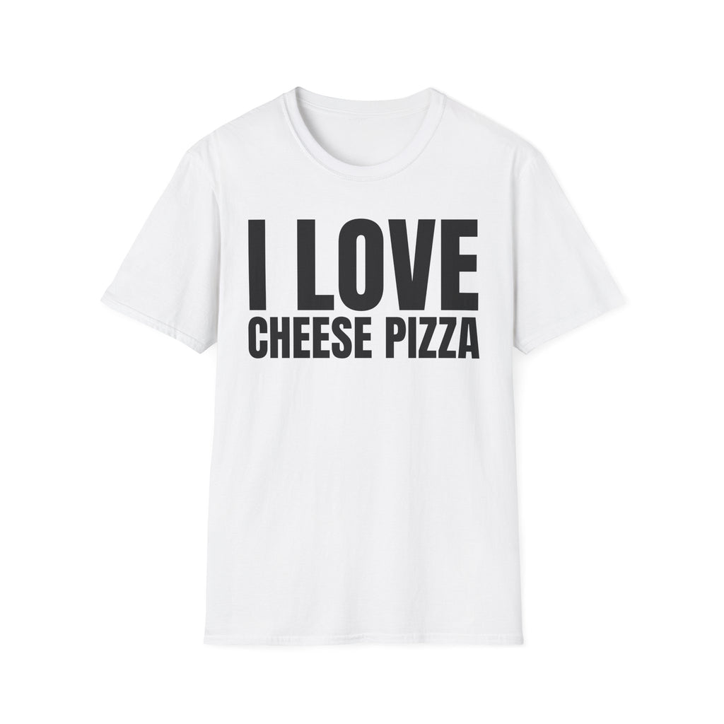 I LOVE CHEESE PIZZA T-SHIRT