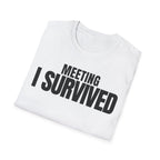MEETING AGAIN? T-SHIRT