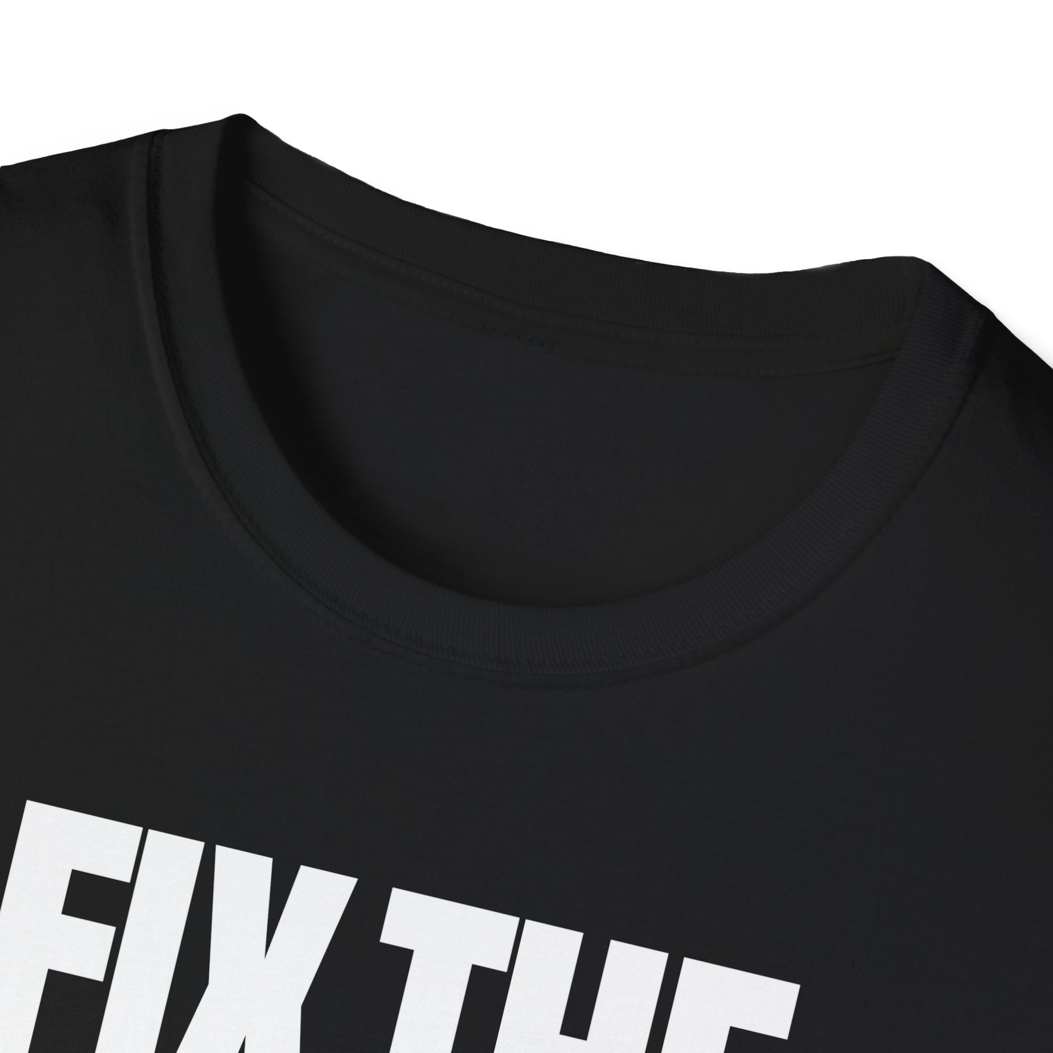 FIX THE PROBLEM T-SHIRT