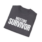 MEETING SURVIVOR T-SHIRT