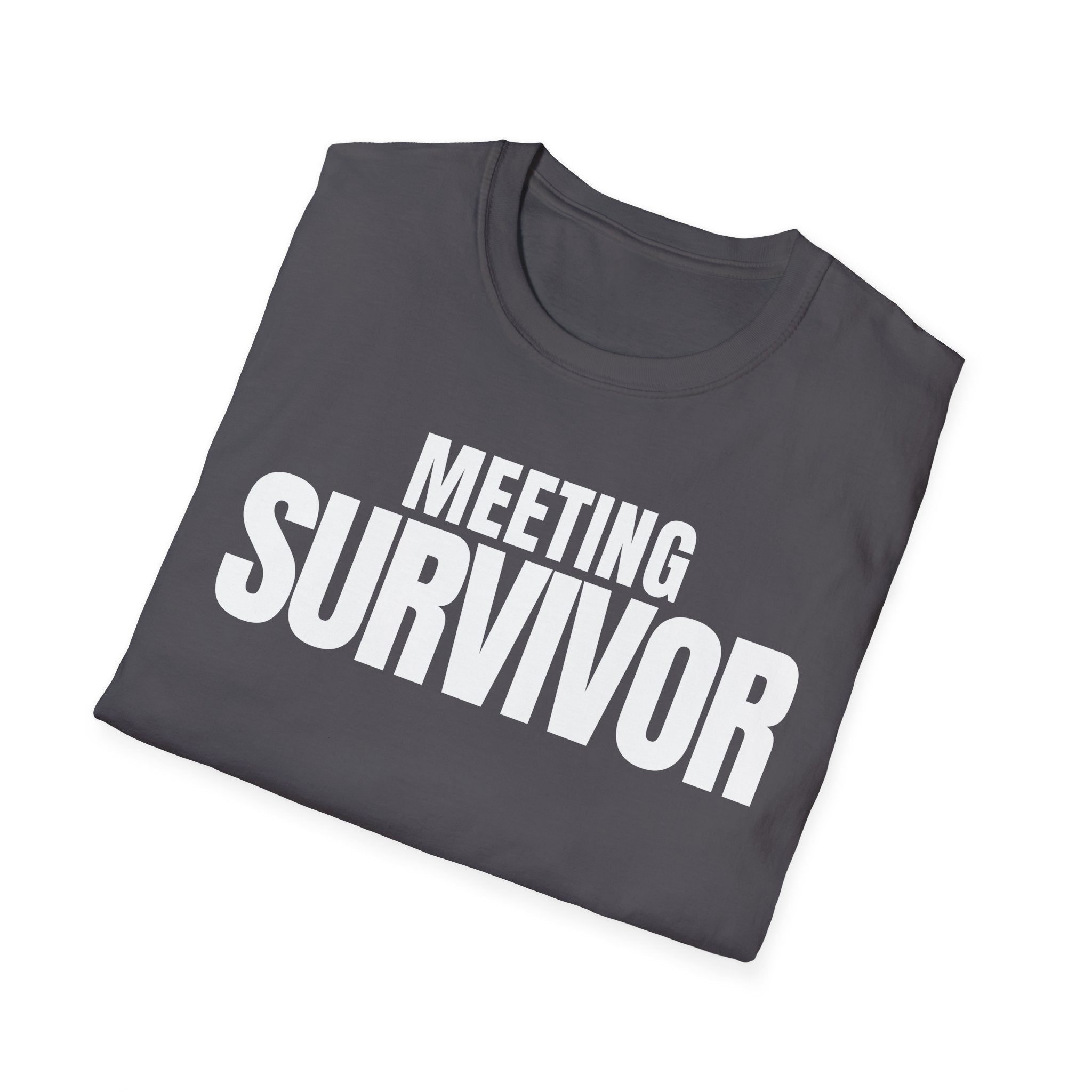 MEETING SURVIVOR T-SHIRT