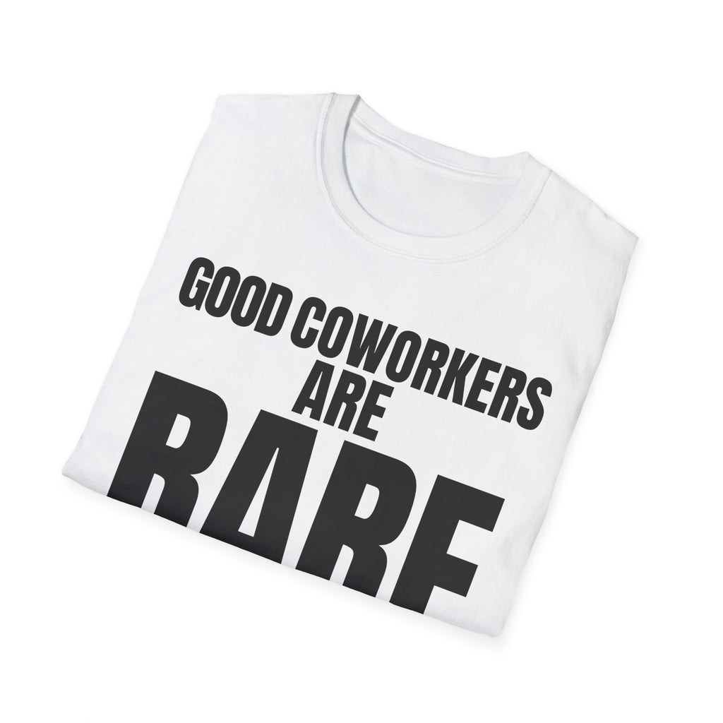 GOOD COWORKERS ARE RARE T-SHIRT