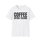 COFFEE BEFORE TALKING