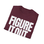 FIGURE IT OUT T-SHIRT