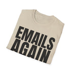 EMAILS AGAIN T-SHIRT