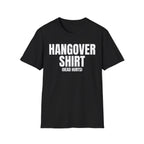 HANGOVER SHIRT (head hurts) T-SHIRT