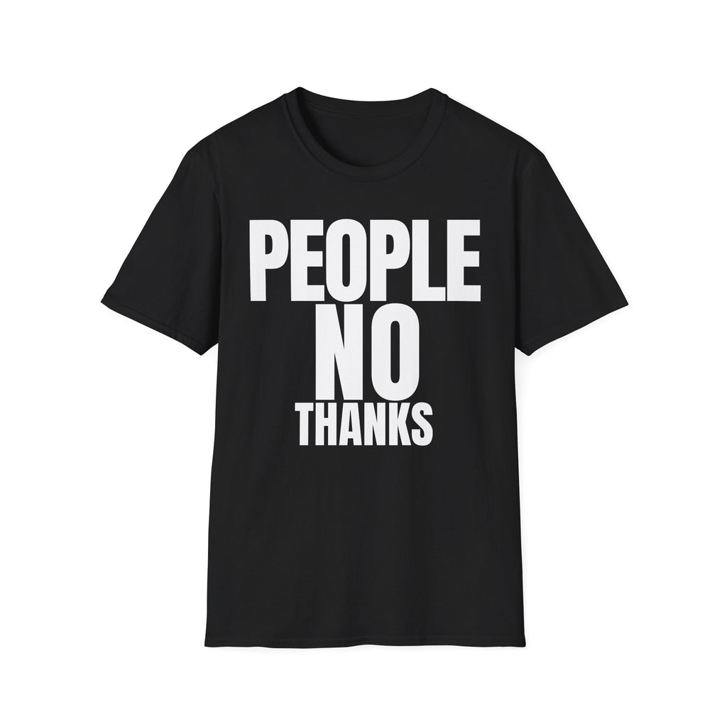 PEOPLE NO THANKS T-SHIRT