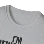 I'M BEING NICE FOR NOW T-SHIRT