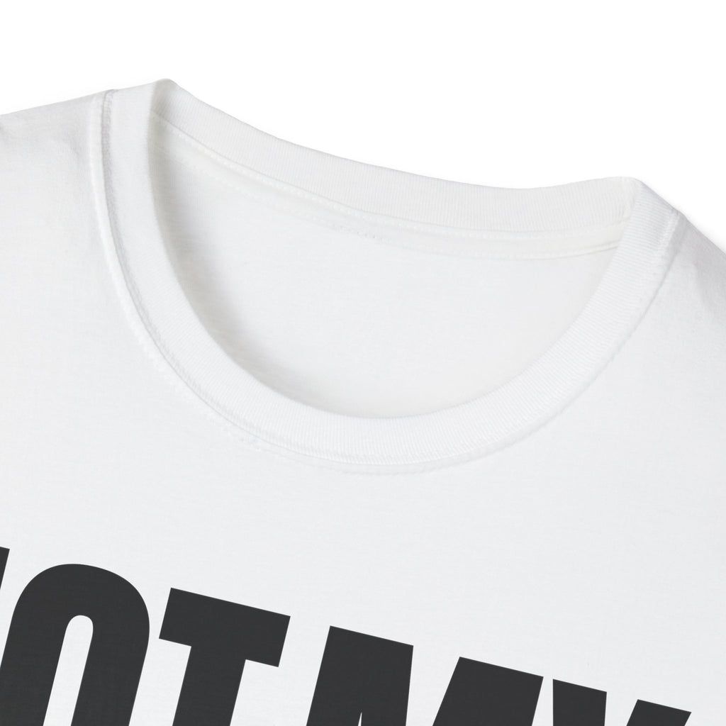NOT MY ISSUE T-SHIRT