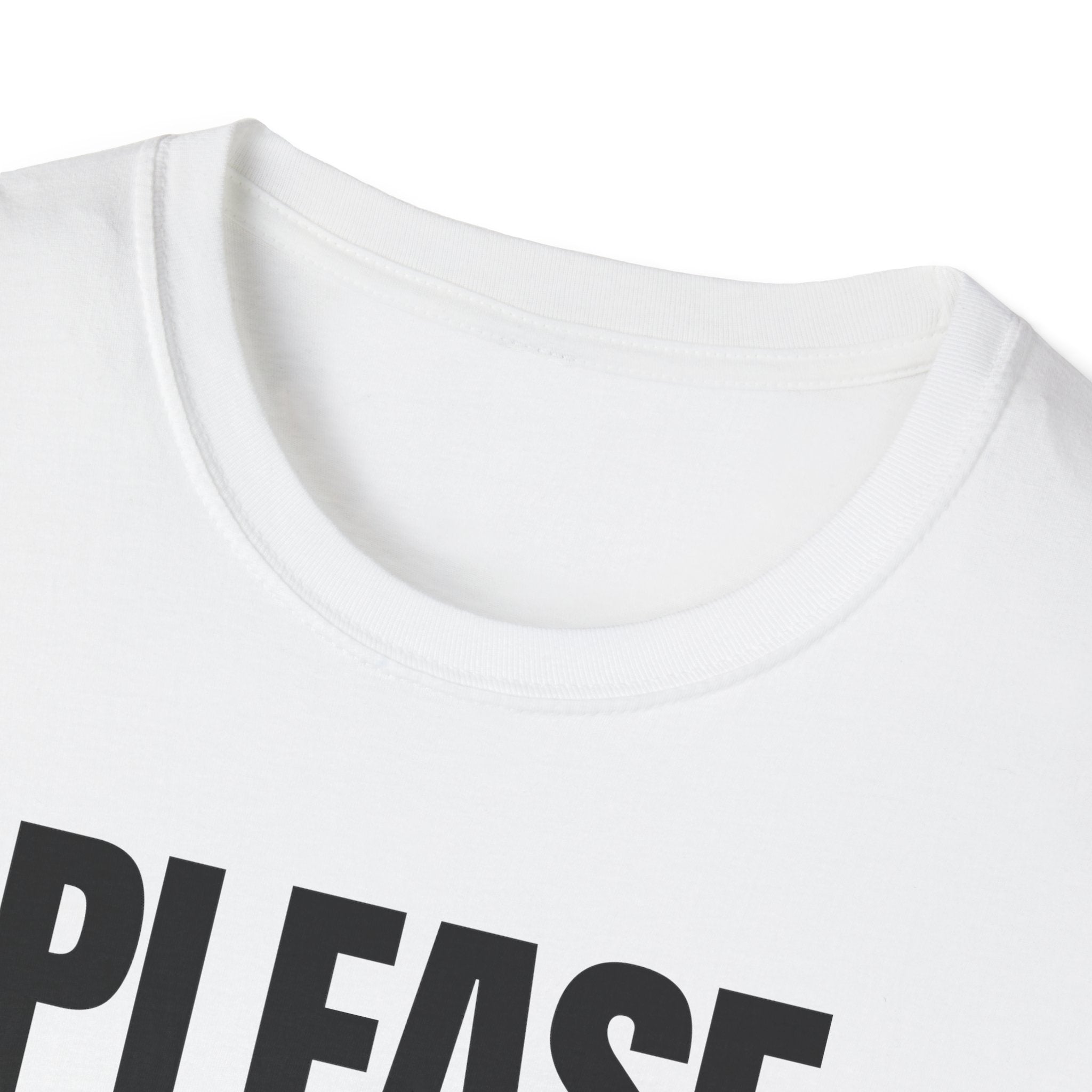 PLEASE BORE SOMEONE ELSE T-SHIRT