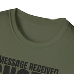 MESSAGE RECEIVED IGNORED T-SHIRT