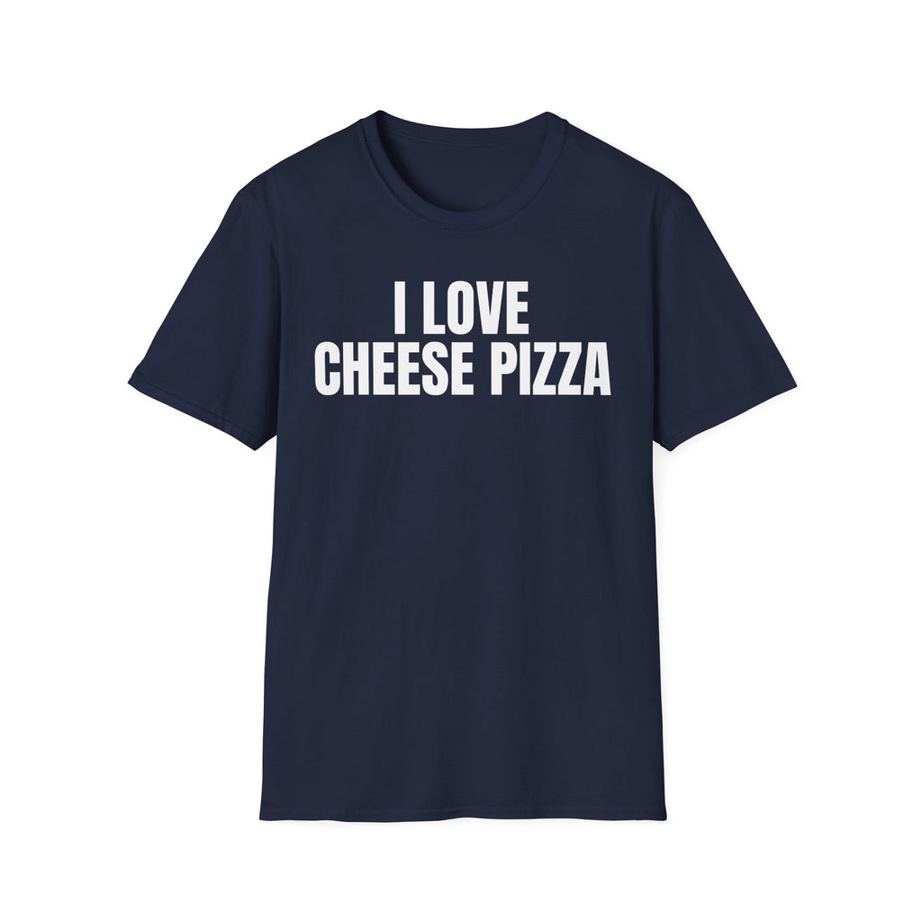 I LOVE CHEESE PIZZA T-SHIRT