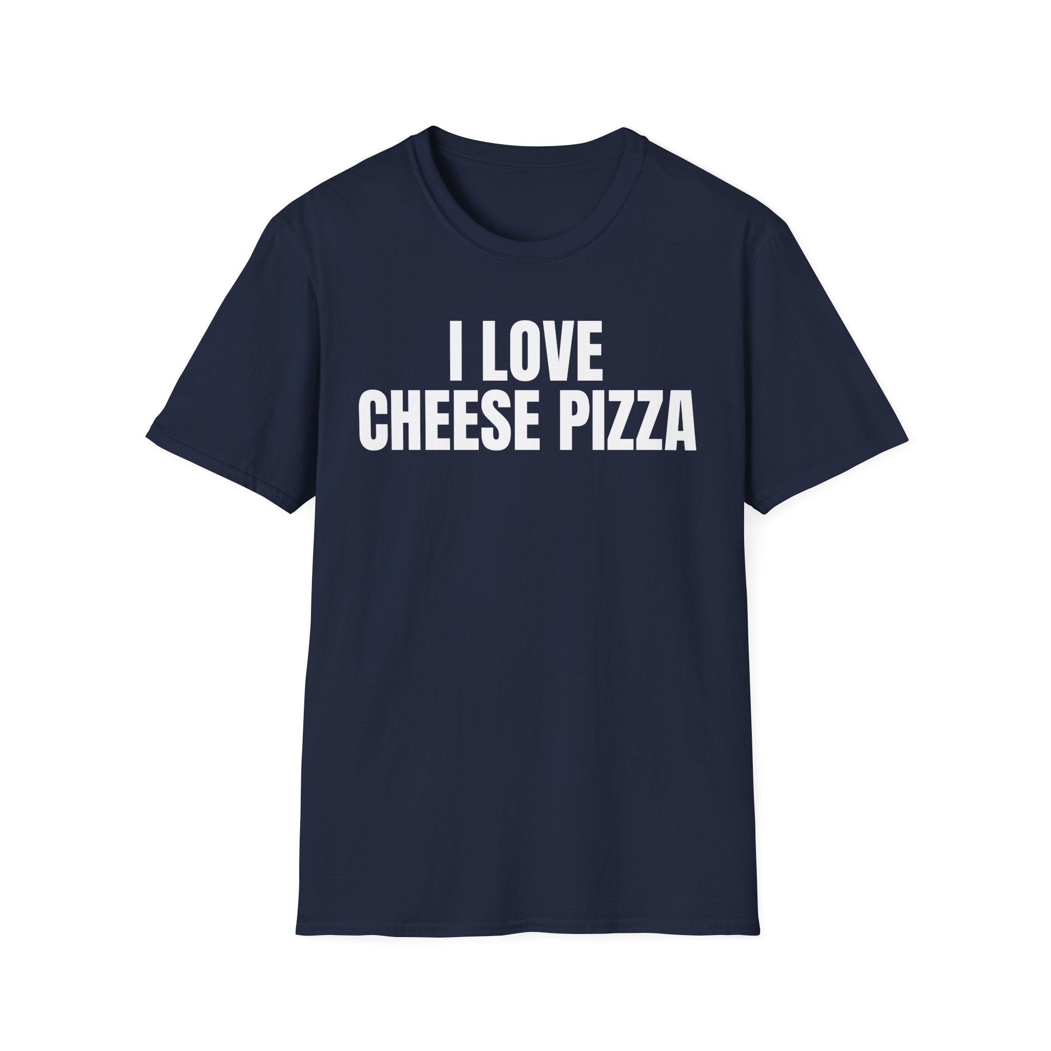 I LOVE CHEESE PIZZA T-SHIRT