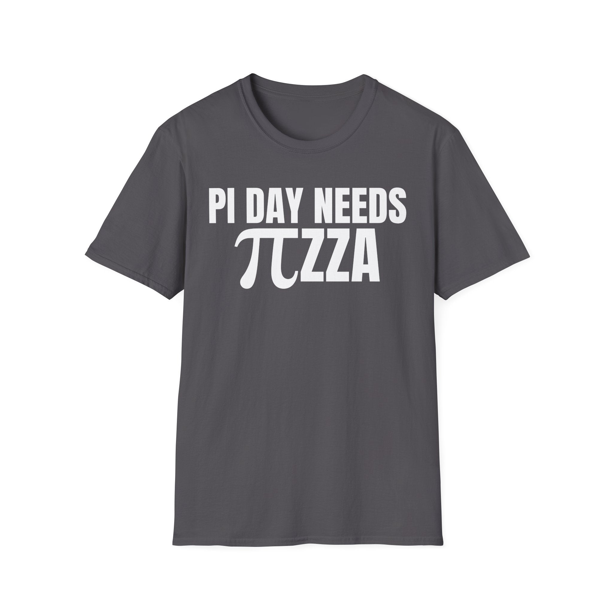 PI DAY NEEDS ∏ZZA T-SHIRT