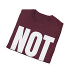 NOT MY JOB T-SHIRT