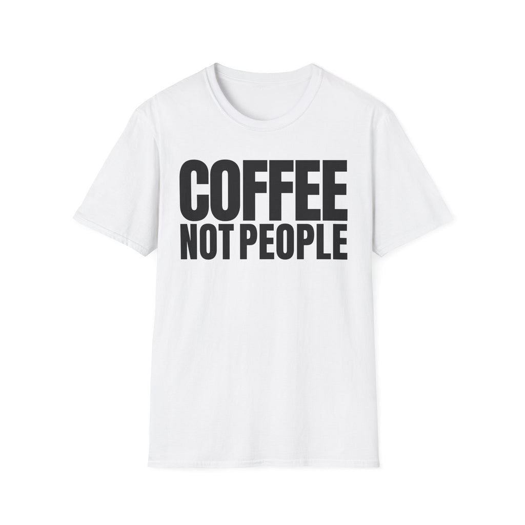 COFFEE NOT PEOPLE T-SHIRT