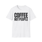 COFFEE NOT PEOPLE T-SHIRT