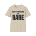 GOOD COWORKERS ARE RARE T-SHIRT