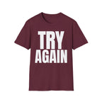 TRY AGAIN T-SHIRT