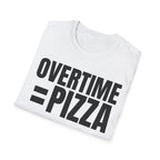 OVERTIME = PIZZA