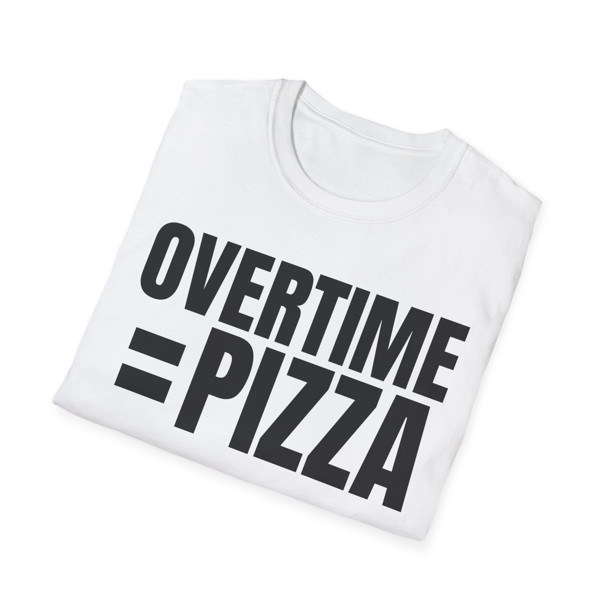 OVERTIME = PIZZA