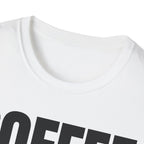 COFFEE TALK LATER T-SHIRT