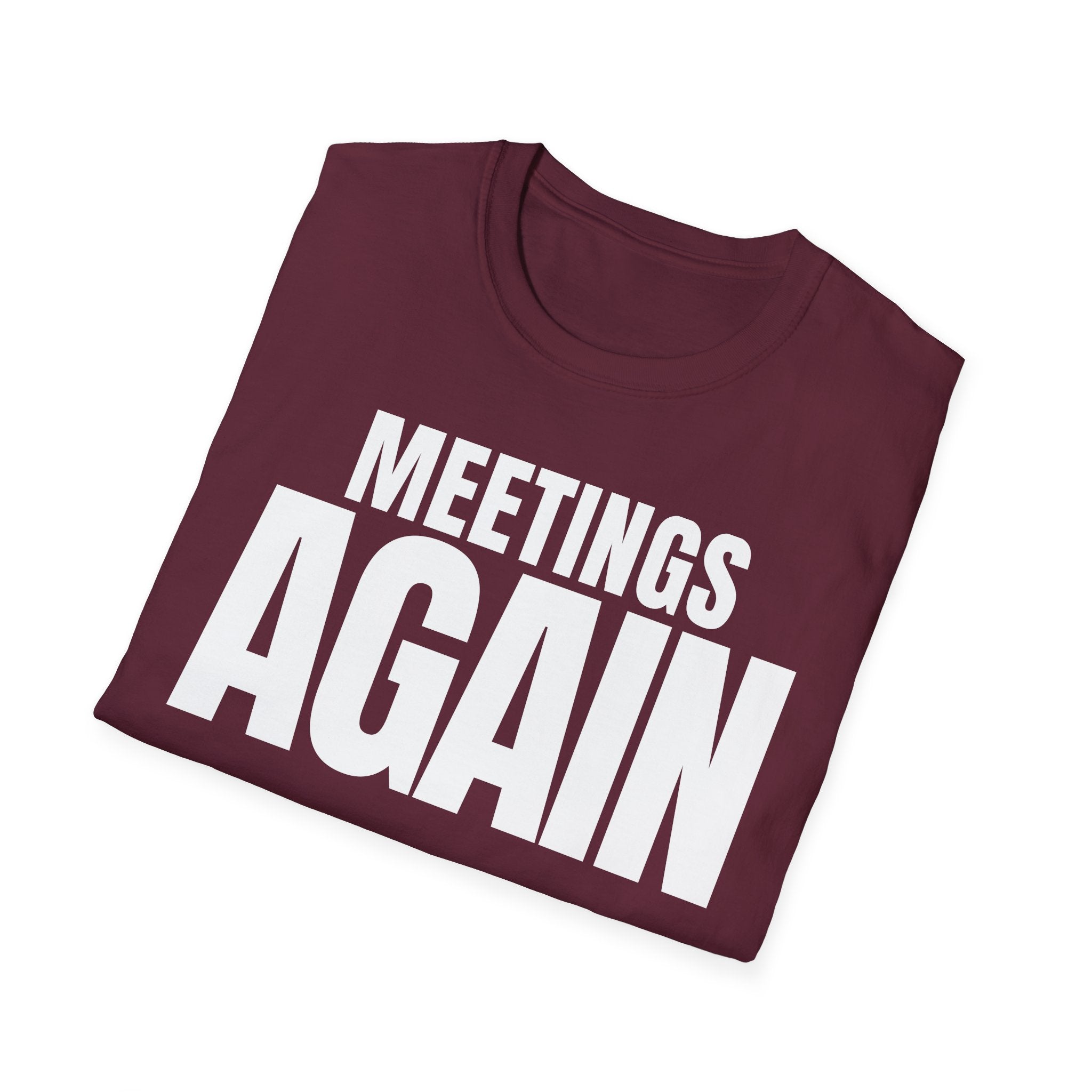 MEETING AGAIN T-SHIRT