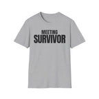 MEETING SURVIVOR T-SHIRT