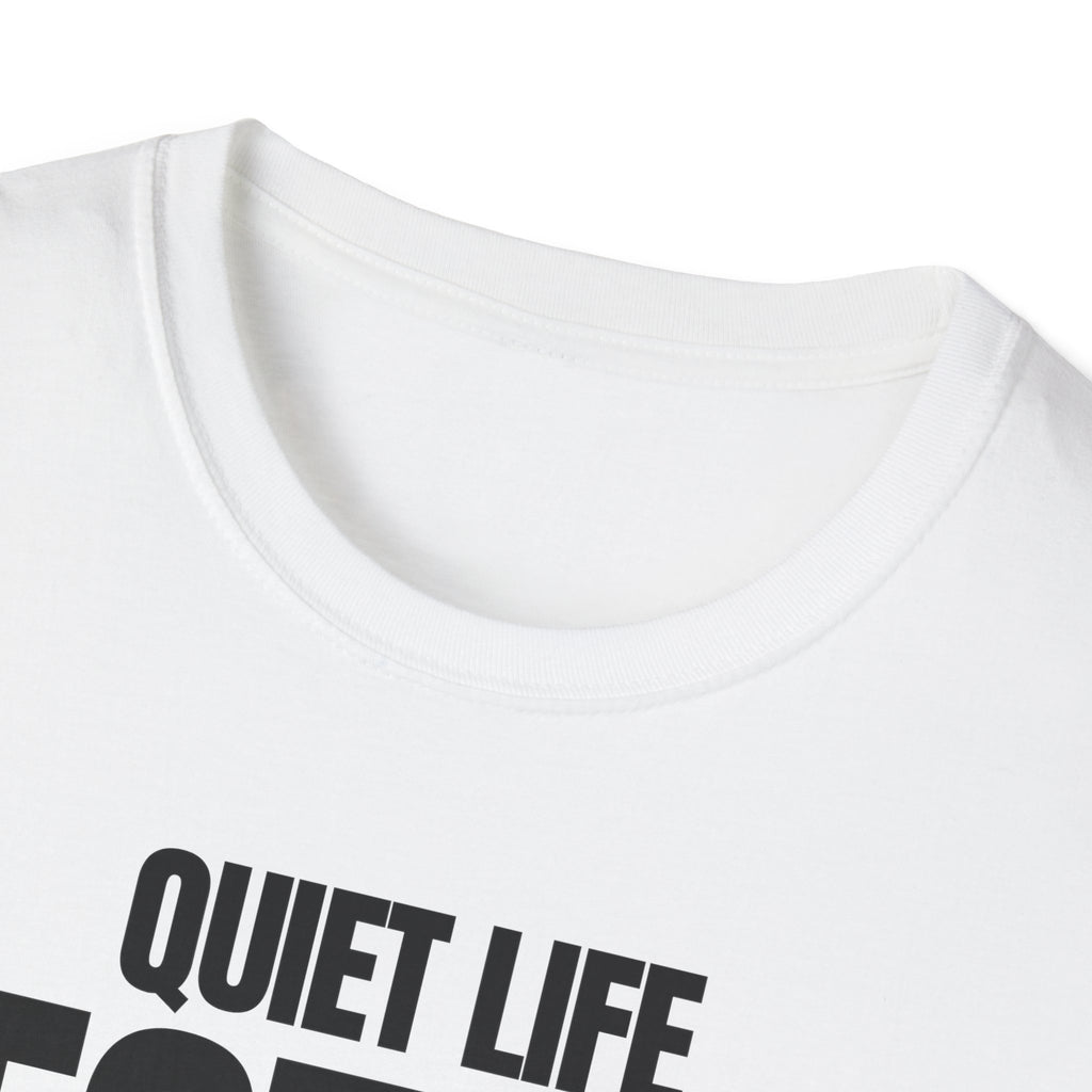 QUIET LIFE BEST LIFE T-SHIRT