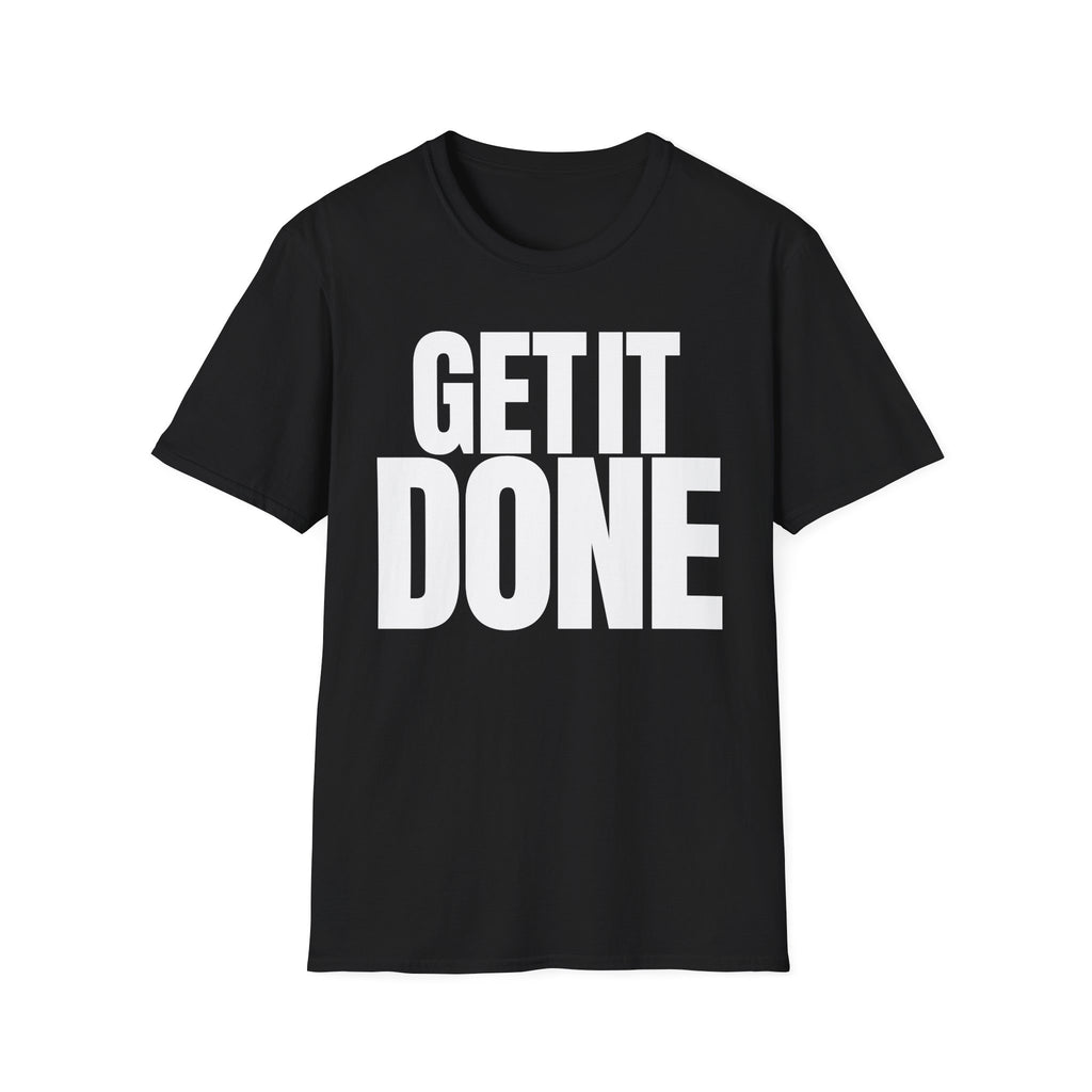 GET IT DONE T-SHIRT