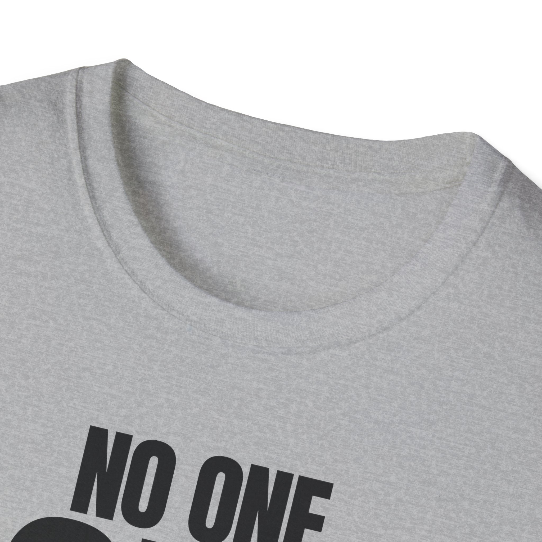 NO ONE ASKED T-SHIRT