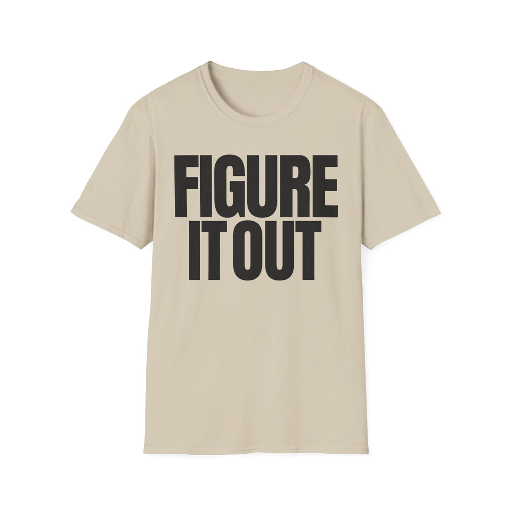FIGURE IT OUT T-SHIRT