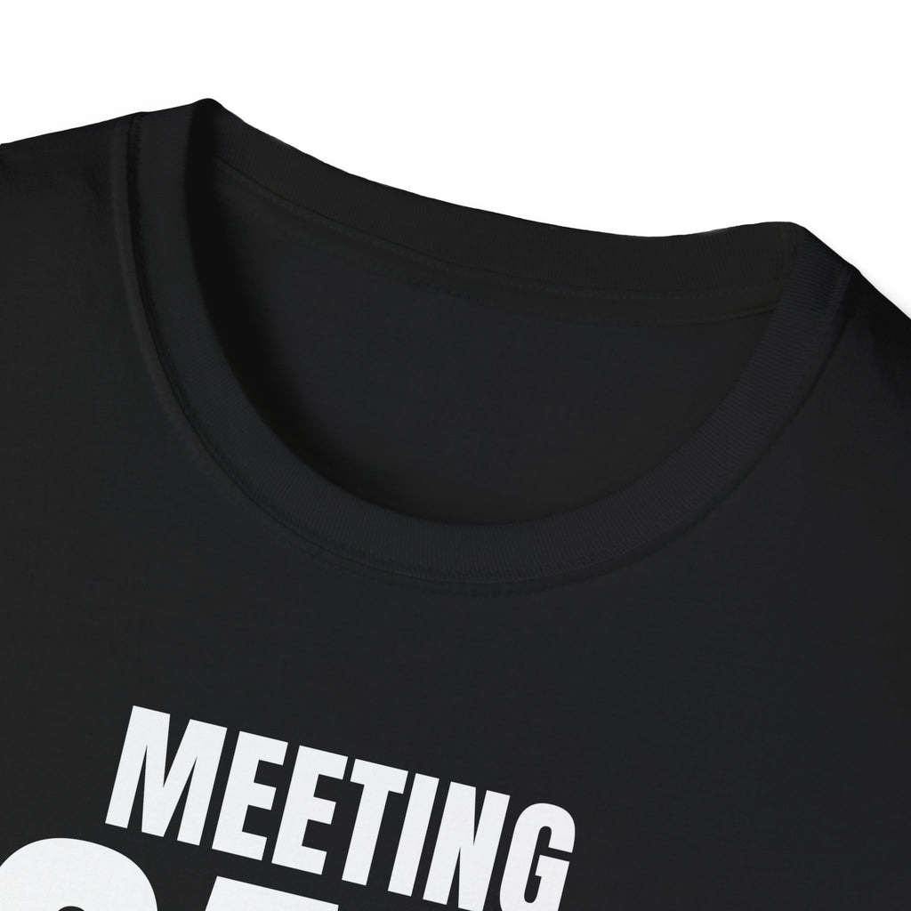 MEETING AGAIN? T-SHIRT