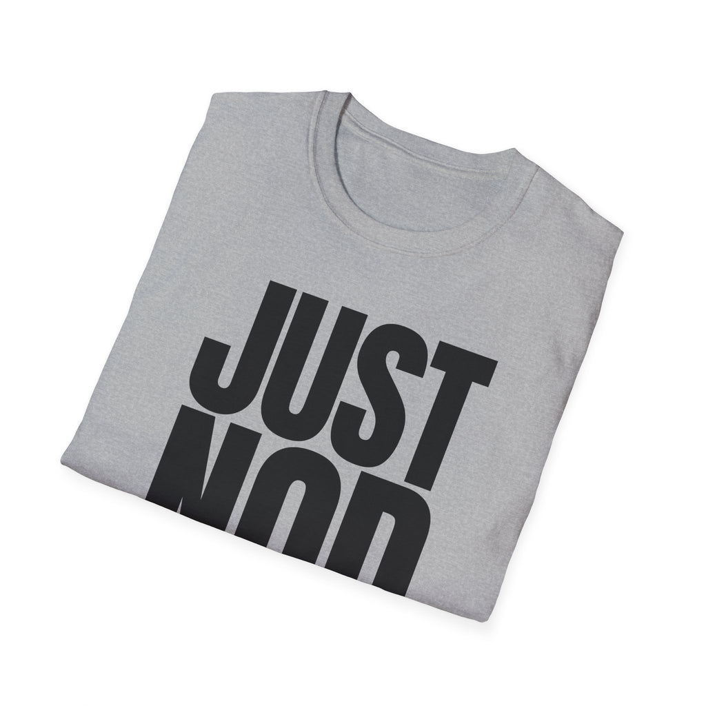JUST NO T-SHIRT