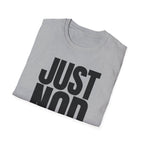JUST NO T-SHIRT