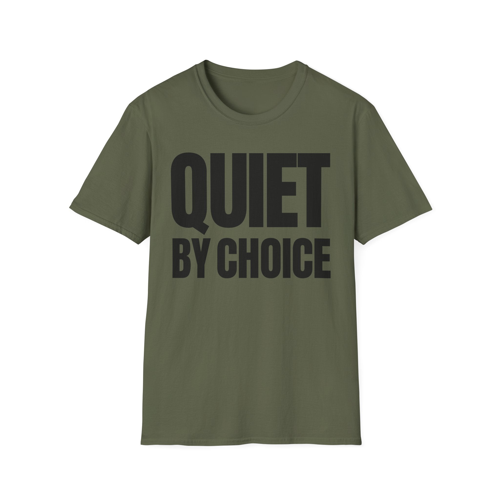 QUIET BY CHOICE T-SHIRT