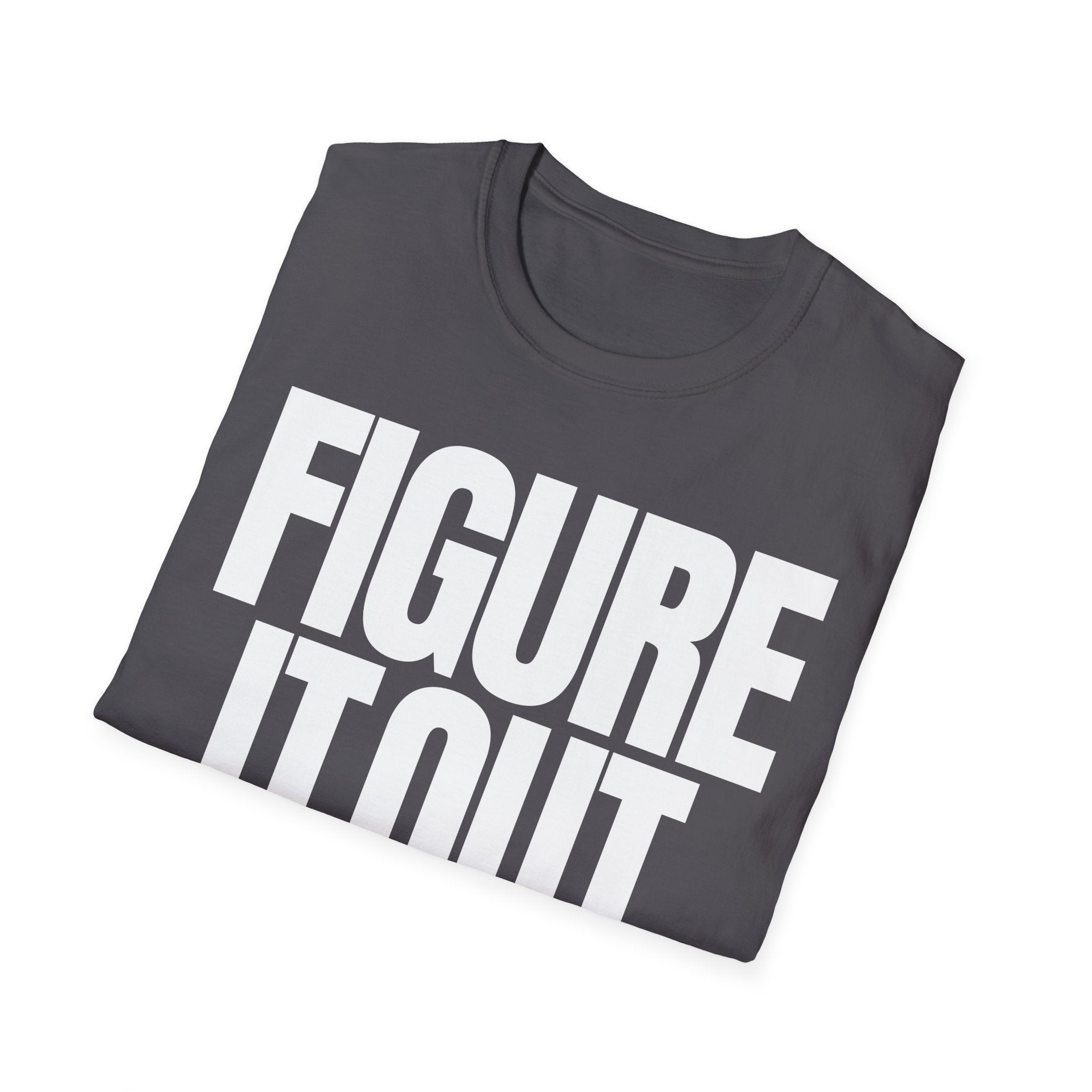 FIGURE IT OUT T-SHIRT