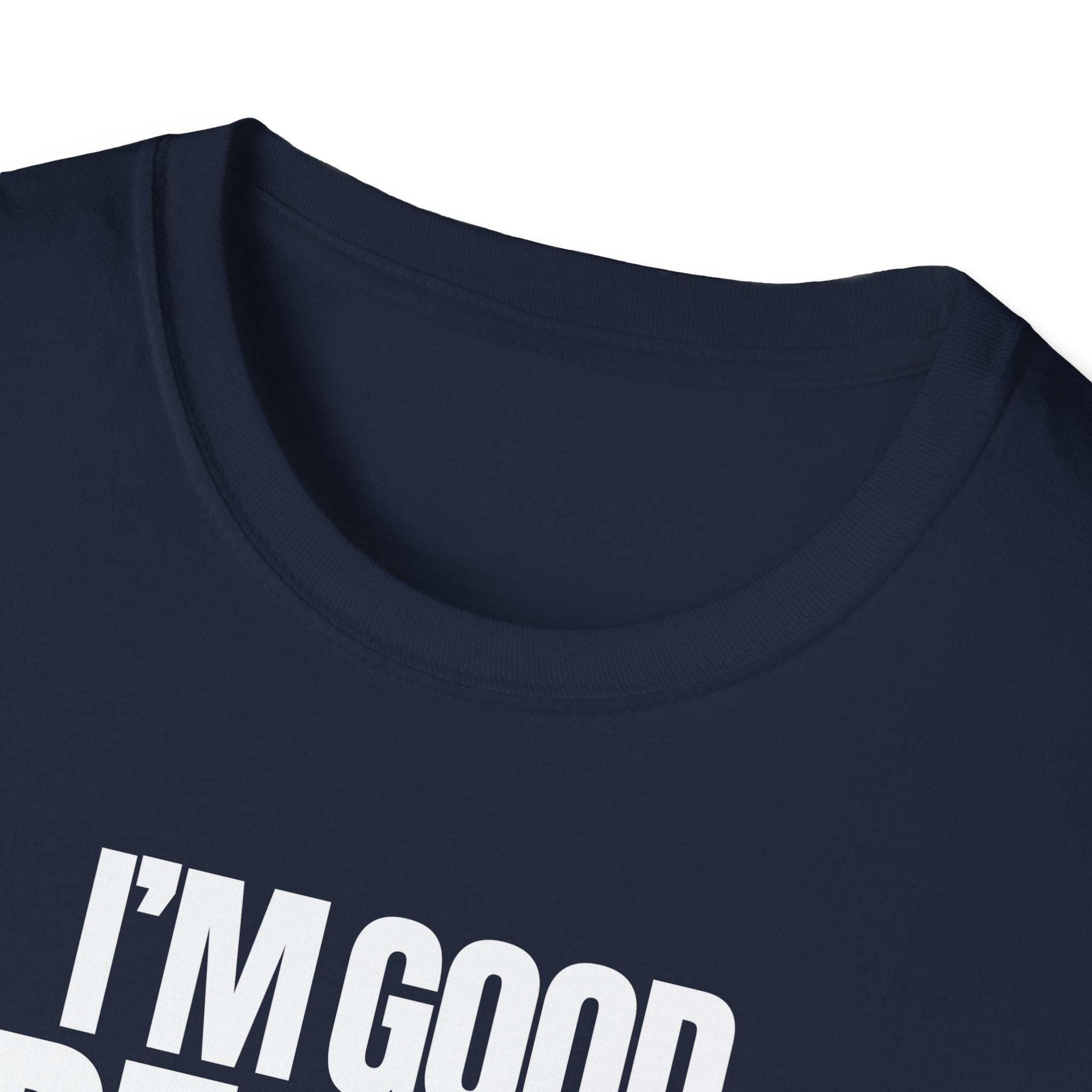 I'M GOOD PEOPLE SUCK T-SHIRT