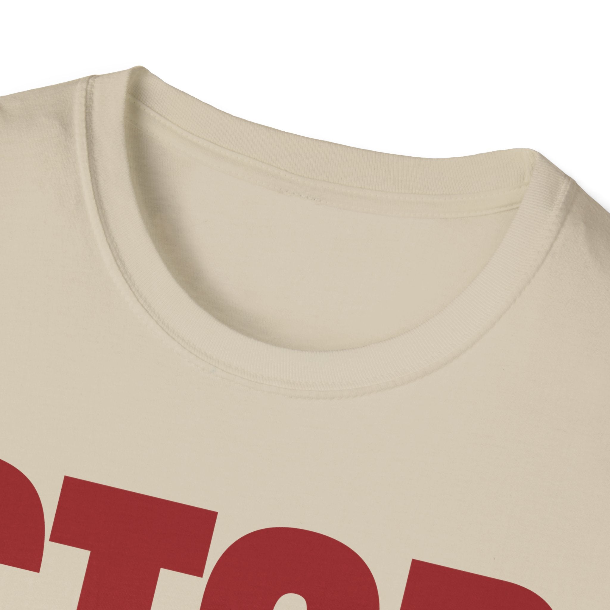 STOP ASKING QUESTIONS T-SHIRT