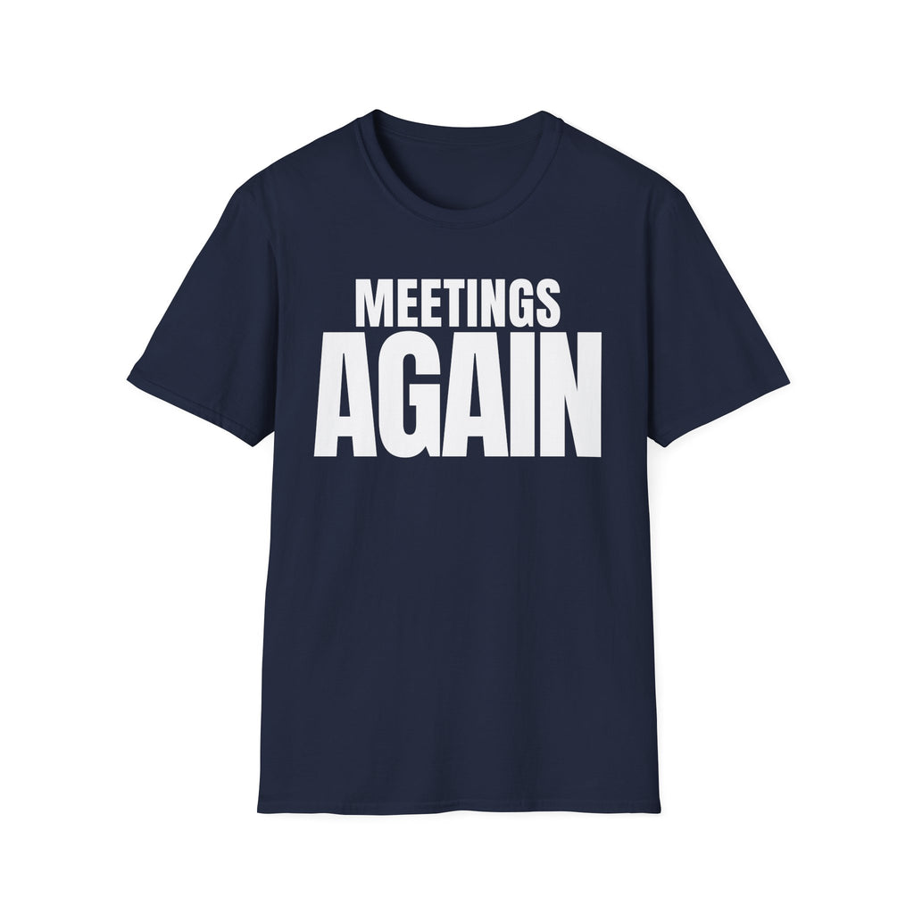MEETING AGAIN T-SHIRT