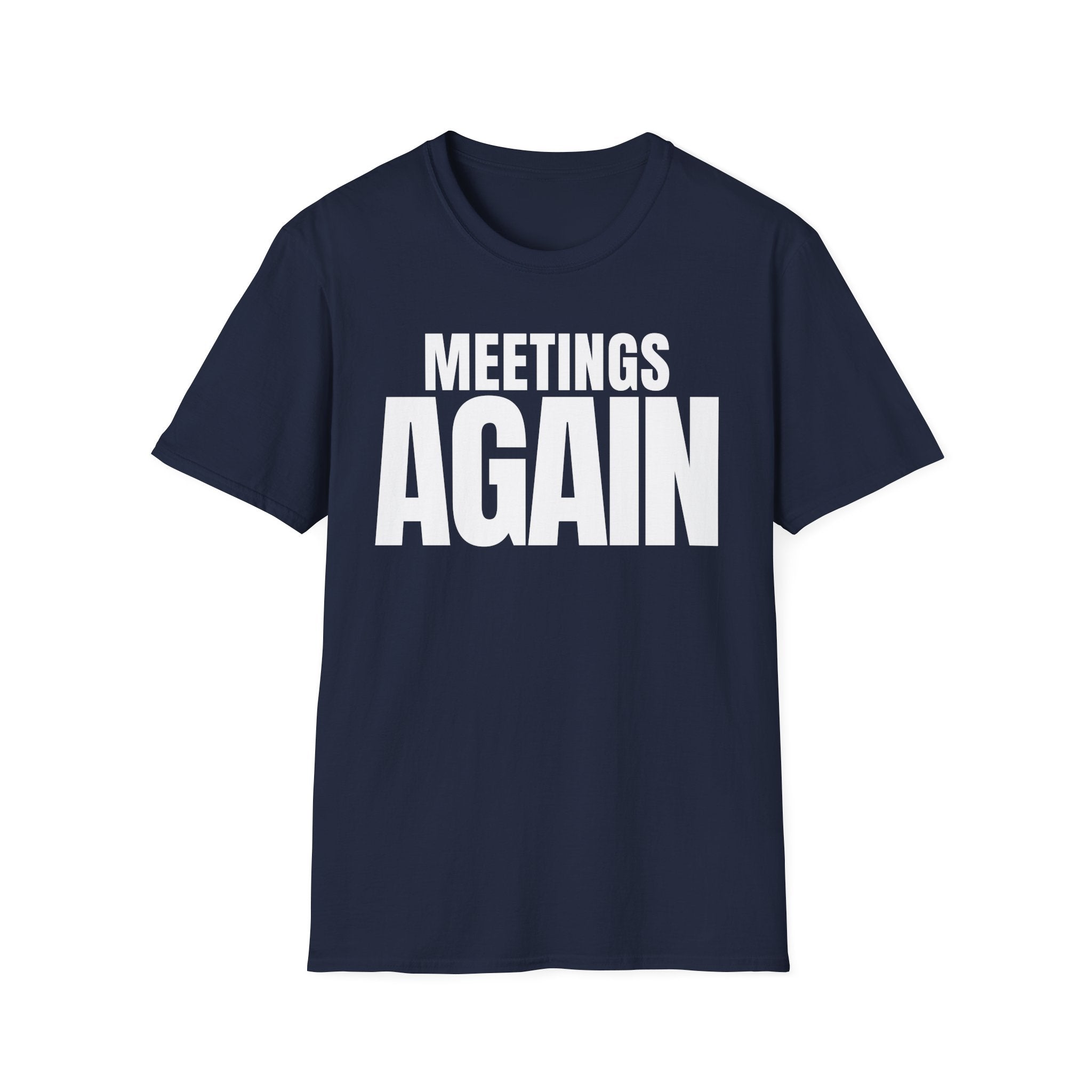 MEETING AGAIN T-SHIRT