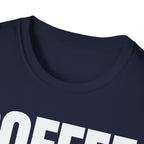 COFFEE TALK LATER T-SHIRT