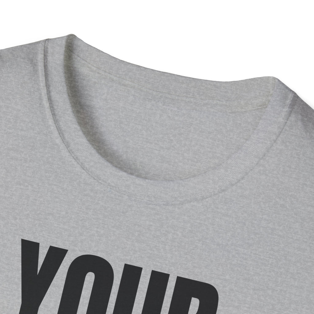 YOU TALK I WORK T-SHIRT