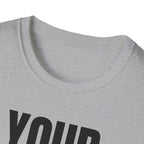 YOU TALK I WORK T-SHIRT