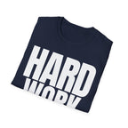 HARD WORK T-SHIRT
