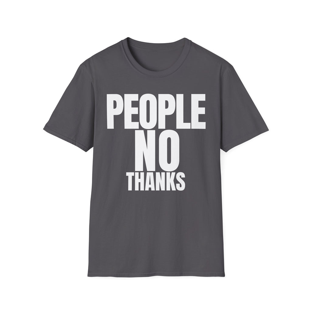 PEOPLE NO THANKS T-SHIRT