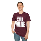 NOT PERFECT STILL RARE T-SHIRT