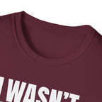 HEARD YOU NOT T-SHIRT